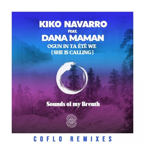 Kiko Navarro, Dana Maman - Ogun In Ta Ete We (She Is Calling) (Coflo Remixes) [AFTNE048]